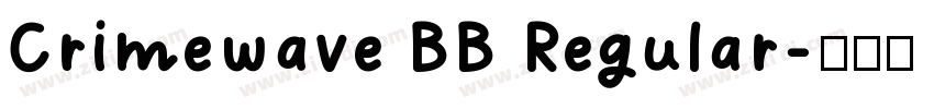 Crimewave BB Regular字体转换